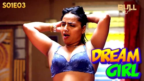 Dream-Girl-2024--S01--EP03--Hindi-BullApp-Web-Series-Watch.webp