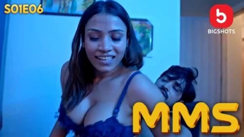 MMS-2024--S01--EP06--Hindi-Bigshots-Web-Series-Watch.webp