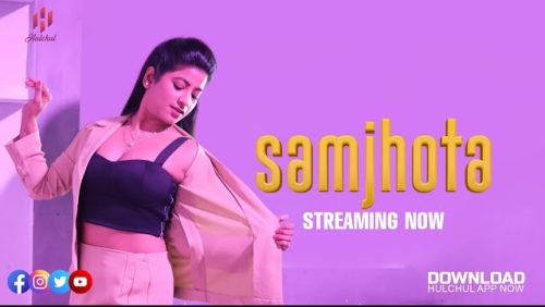 Samjhota-2024--S01--EP01--Hindi-HulChul-Web-Series-Watch.png