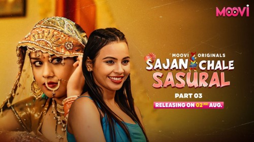 Sajan-Chale-Sasural-2024-Moovi-S01-Part-3-Hindi-Web-Series-1080p-720p-HDRip.jpg