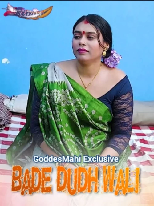 Bade-Dudh-Wali-2024-Hindi-GoddesMahi-Short-Film-Watch.webp