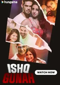 Ishq Gunah [Season 1] (2024) Complete WEB Series Download in WEB-DL 480p, 720p & 1080p