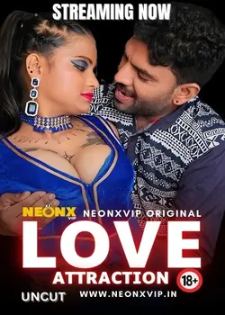 Love Attraction (2024) NeonX Short Film Download 720p HDRip