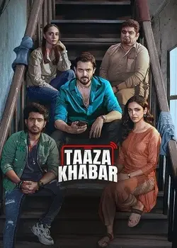 Taaza Khabar (Season 2) ALL Episodes: [HotStar Series] [Hindi DD5.1] 4K, 1080p, 720p & 480p