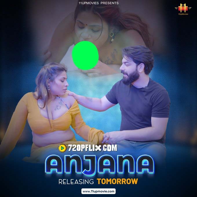 Anjana (2024) Hindi Uncut 11UpMovies Hot Short Film 1080p Watch Online