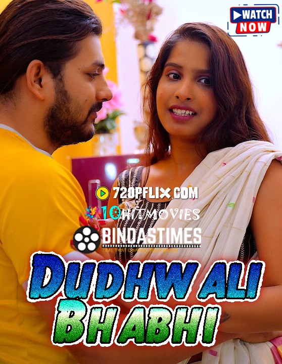 Dudhwali Bhabhi (2024) Hindi Uncut BindasTimes Short Film 720p Watch Online