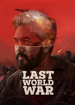 Last World War (2024) Full Movie [HDTS Hindi (CLEAR)] [Kadaisi Ulaga Por] 1080p, 720p & 480p