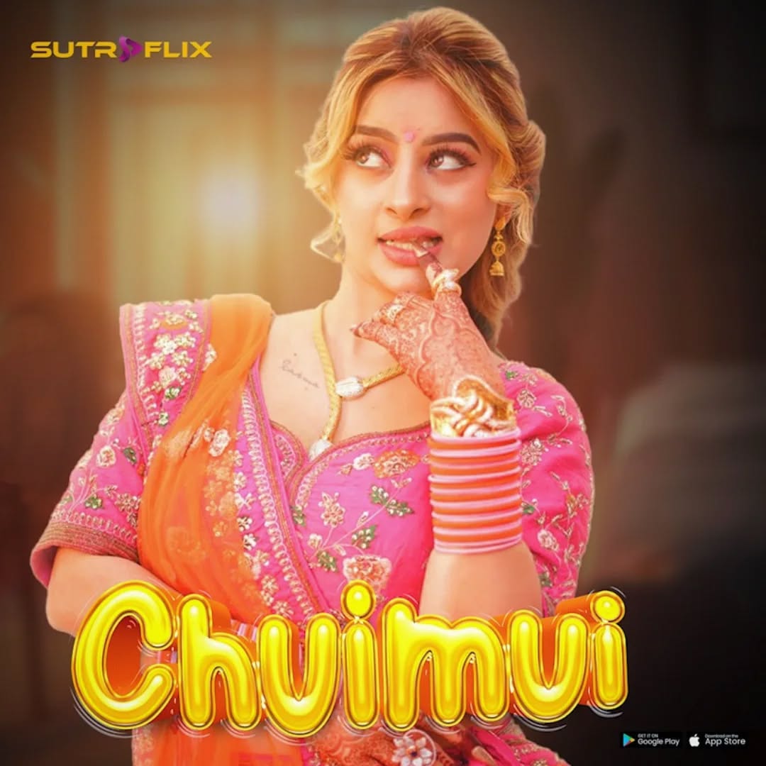 Chuimui (2024) S01 Hindi SutraFlix Hot Web Series 1080p 720p Watch Online