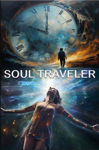 Soul Traveler (2024) Bengali Dubbed 720p WEBRip x264 AAC