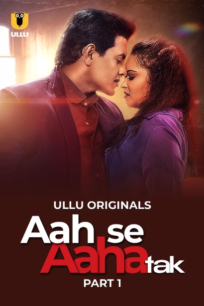 Aah Se Aaha Tak Part 1 (2024) S01 Hindi Ullu WEB-DL H264 AAC 1080p 720p Download