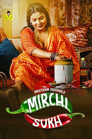 Mirchi Sukh (2024) S01E01T03 Hindi MasTram Hot Web Series 1080p 720p Watch Online