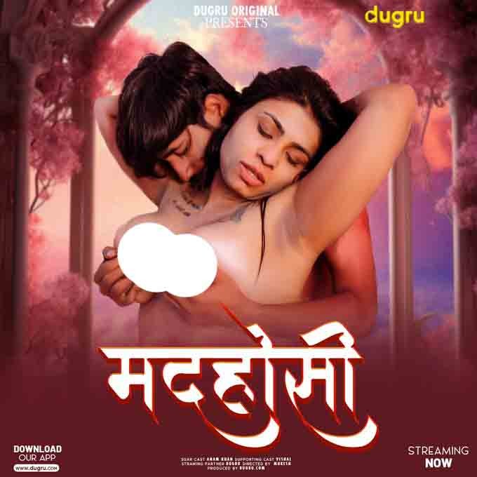 Madhosi (2024) Hindi Uncut Dugru Hot Short Film 720p HDRip