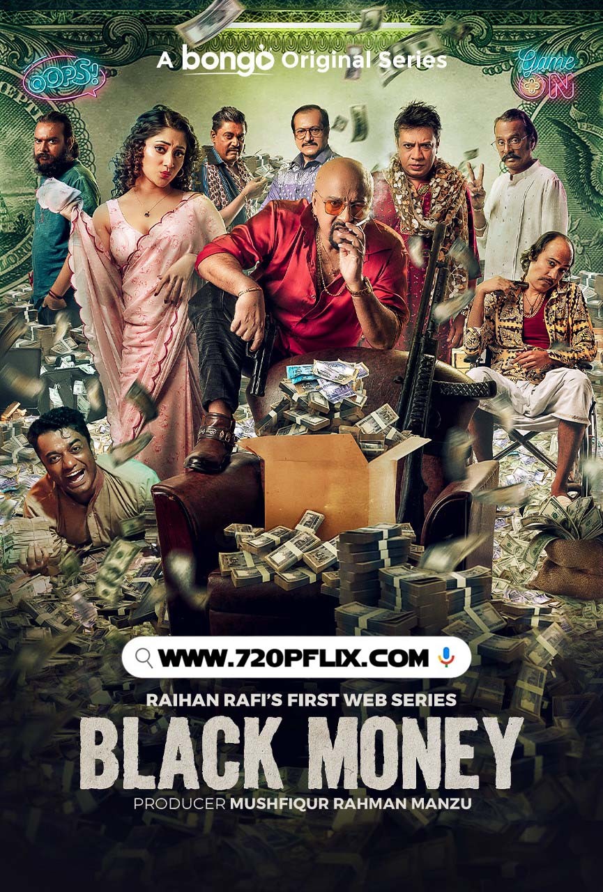 Black Money (2025) S01 Bengali BongoBD WEB-DL H264 AAC 1080p 720p 480p Download