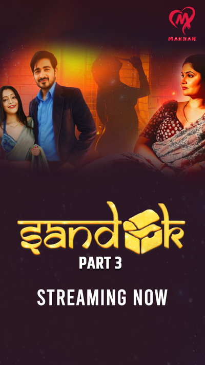 Sandook (2025) S01E06T07 MakhanApp Hindi Web Series HDRip x264 AAC 1080p 720p Download