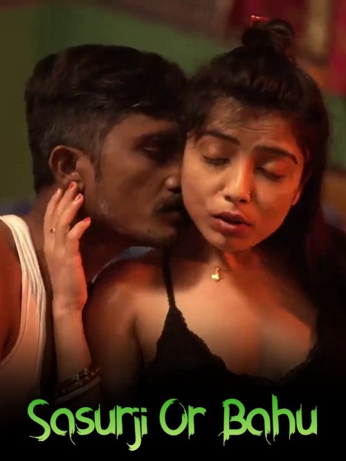 Sasurji-Or-Bahu-Hindi-WebSex-Short-Film-2025-720p-HDRip-Watch.jpg