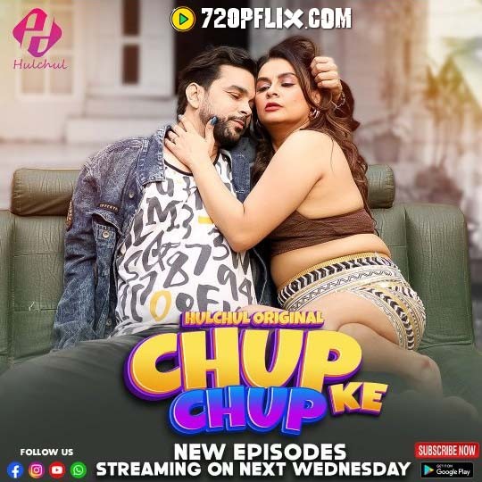 Chup Chup Ke (2025) Uncut S01E04T06 Hindi HulChul Hot Web Series 1080p 720p Download