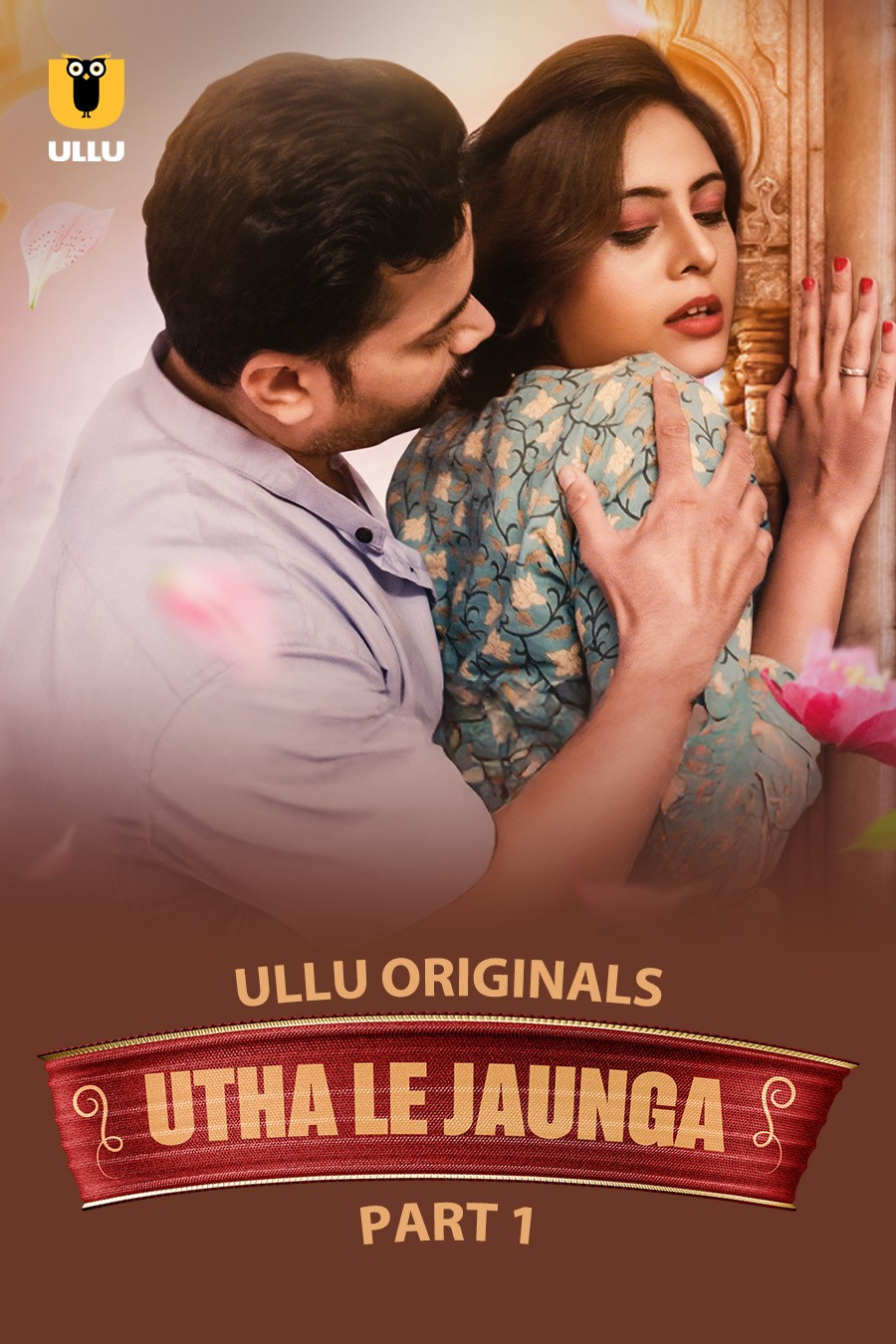 Utha Le Jaunga Part-1 (2025) S01 Ullu Hindi Originals Web Series HDRip x264 AAC 1080p 720p Download