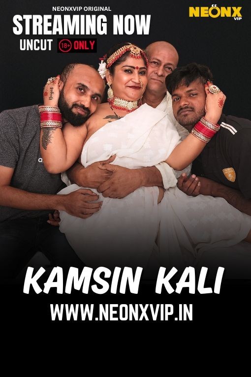 Kamsin Kali (2025) Uncut NeonX Originals Short Film 720p HDRip xa64 AAC 250MB Download