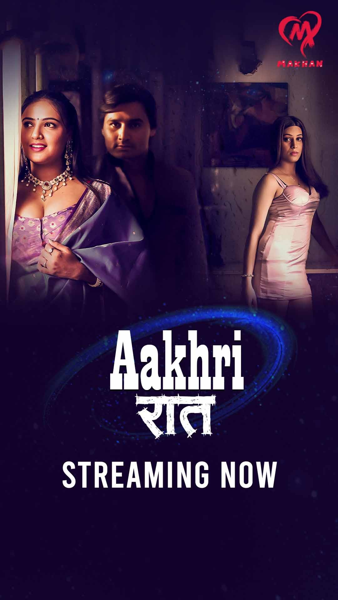 Aakhri Raat (2025) S01E01T03 MakhanApp Hindi Web Series HDRip x264 AAC 1080p 720p Download