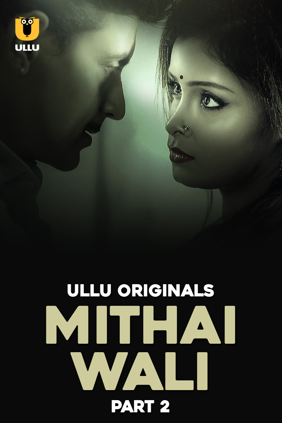 Mithai Wali Part-2 (2025) S01 Ullu Hindi Originals Web Series HDRip x264 AAC 1080p 720p Download