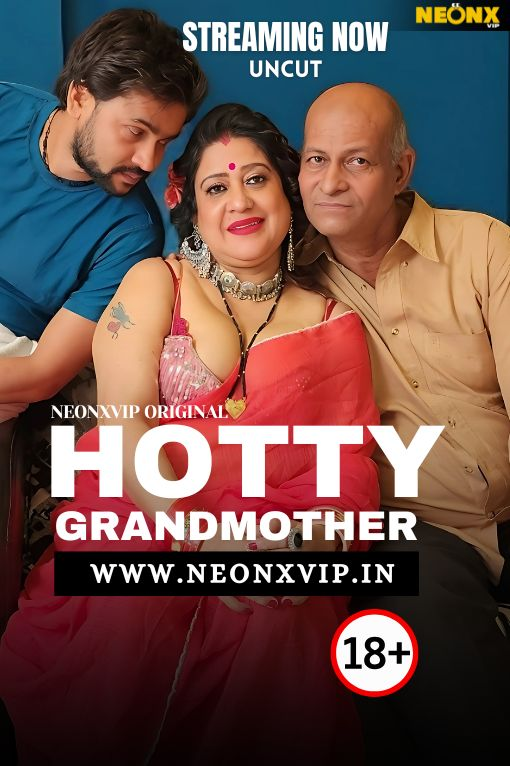 Hotty Grandmother (2025) Uncut NeonX Originals Short Film 720p HDRip xa64 AAC 250MB Download