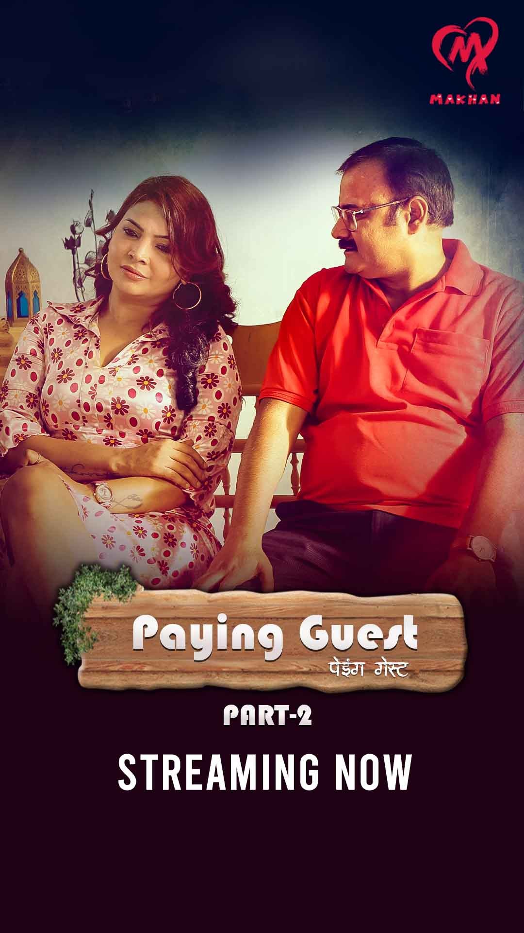 Paying Guest (2025) S01E04T05 MakhanApp Hindi Web Series HDRip x264 AAC 1080p 720p Download