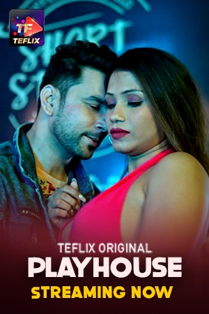 Play House (2025) S01E01T02 TeFlix Hindi Web Series HDRip x264 AAC 1080p 720p Download