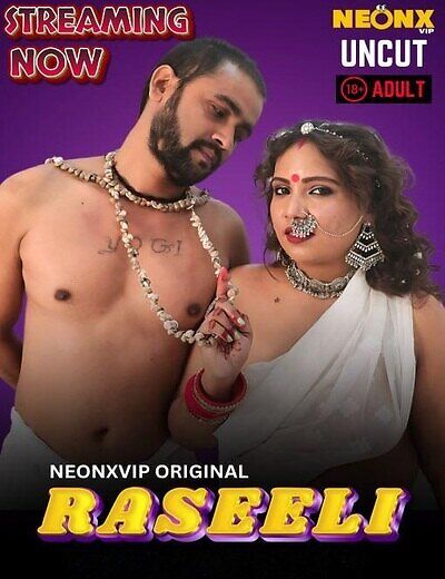 Raseeli (2025) Hindi Uncut NeonX Hot Short Film 1080p Watch Online