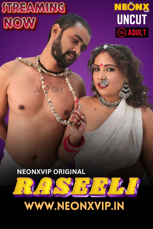 Raseeli (2025) Uncut NeonX Originals Short Film 720p HDRip x264 AAC 200MB Download