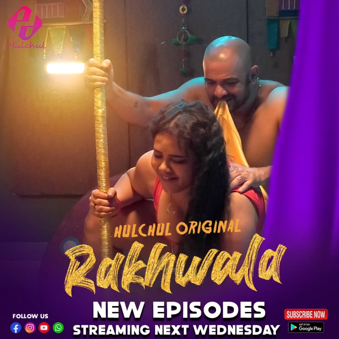 Rakhwala (2025) S01E04T06 HulChul Hindi Web Series HDRip x264 AAC 1080p 720p Download