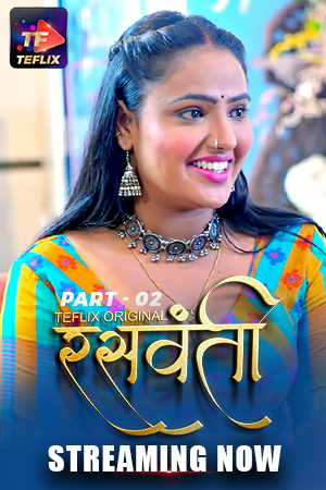 Raswanti (2025) S01E03T04 TeFlix Hindi Web Series HDRip x264 AAC 1080p 720p Download