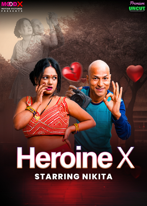 Heroine X (2025) Uncut MoodX Originals Short Film 720p HDRip x264 AAC 250MB Download