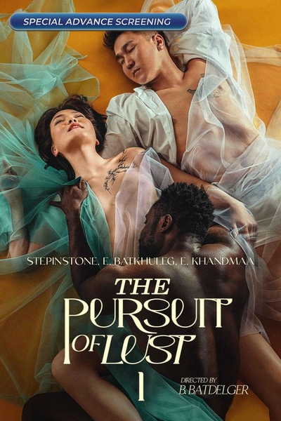 The Pursuit of Lust (2025) Mongolian HDRip x264 AAC 1080p 720p ESub