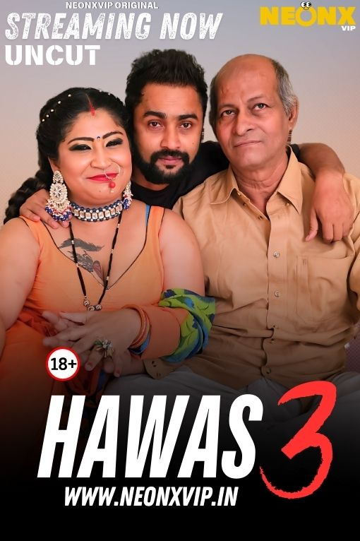 Hawas 3 (2025) Uncut NeonX Originals Short Film 720p HDRip x264 AAC 300MB Download