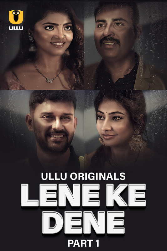 Lene Ke Dene Part-1 (2025) S01 Ullu Hindi Originals Web Series HDRip 1080p 720p Download